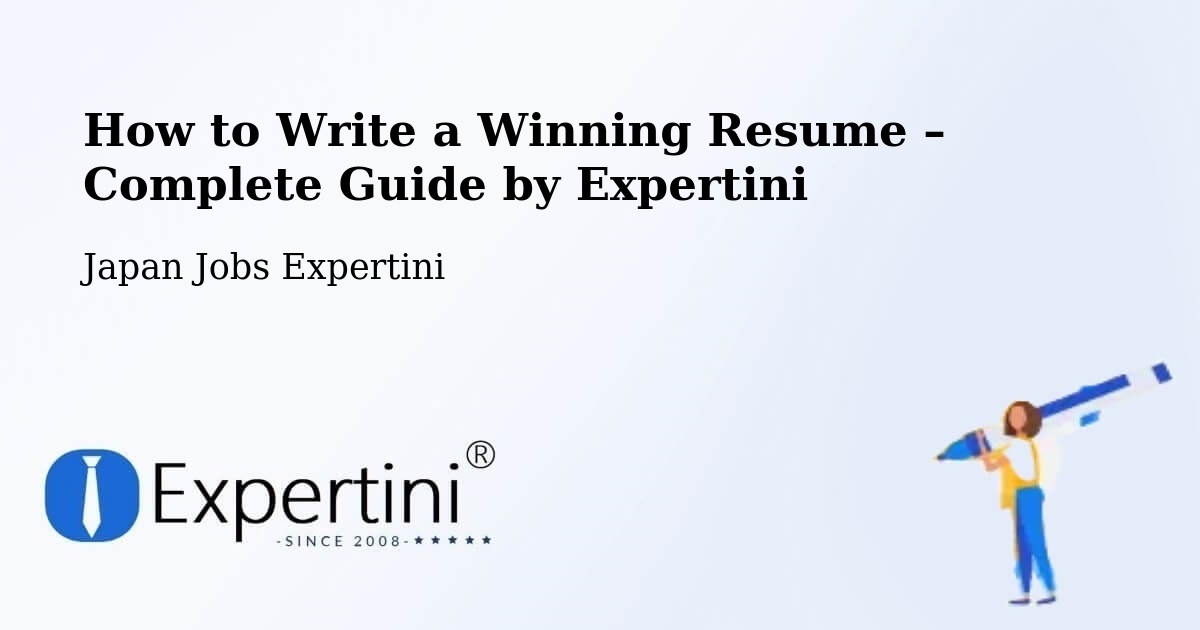 Resume Writing Guide for Job Seekers – Narita - Narita, Japan Jobs Expertini